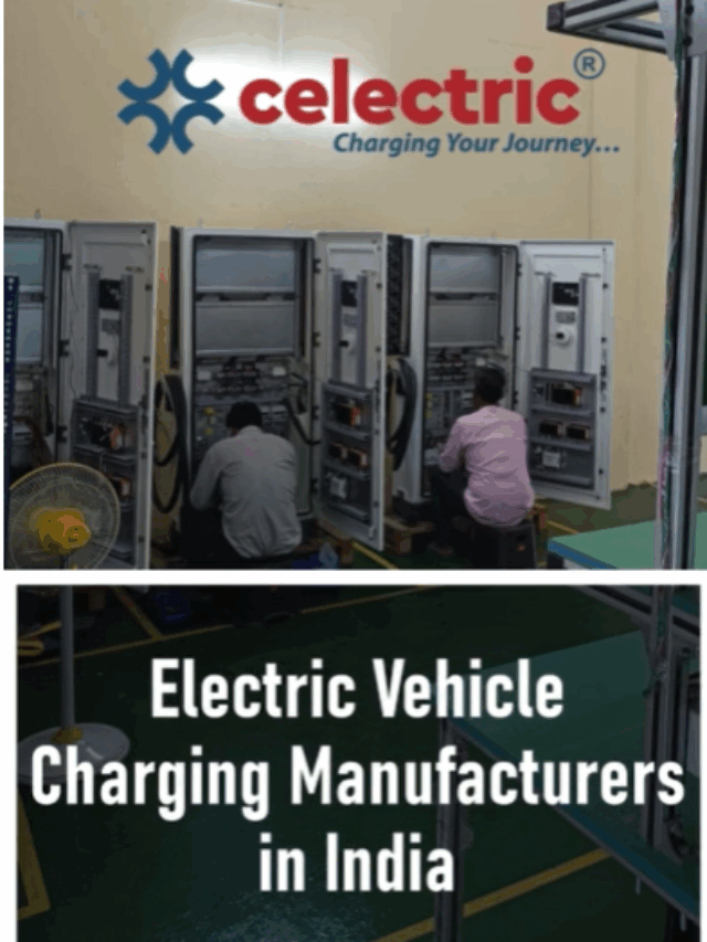 Celectric Mobility: Electric Vehicle Charging Manufacturers In India